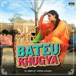 Bateu Khugya (DJ Remix) Album Download