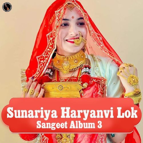 Sunariya Haryanvi Lok Sangeet Album 3 Bhagat Ramniwas Sunariya MP3 Download