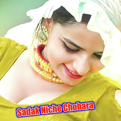 Sadak Niche Chobara Sahil Sayar Sakras MP3 Download