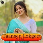 Taansen Lokgeet Vol 10 Album Download