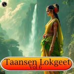 Taansen Lokgeet Vol 6 Album Download