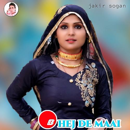 Bhej de maai Jakir Sogan MP3 Download