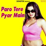 Paro Tere Pyar Main - Karampal Sharma Song Download