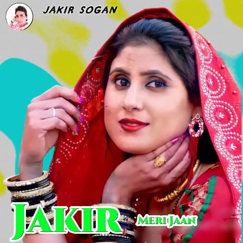 Jakir meri jaan Jakir Sogan MP3 Download
