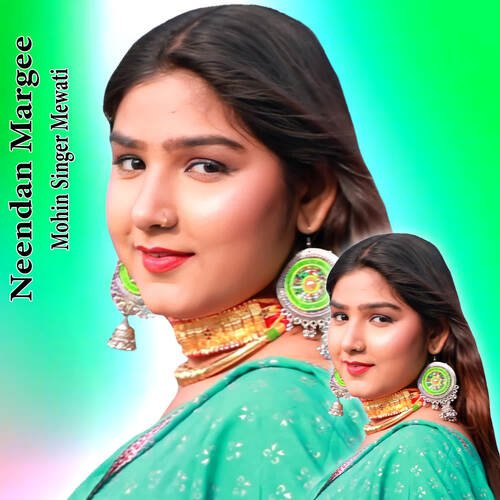 Neendan Margee Mohin singer mewati MP3 Download