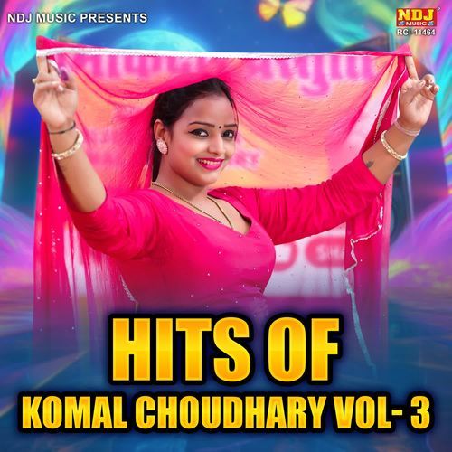 Hits Of Komal Choudhary Vol-3 Komal Chaudhary MP3 Download