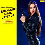 Tamanche Chal Jayenge Album Download