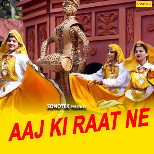 Aaj Ki Raat Ne Neelam Chaudhary MP3 Download