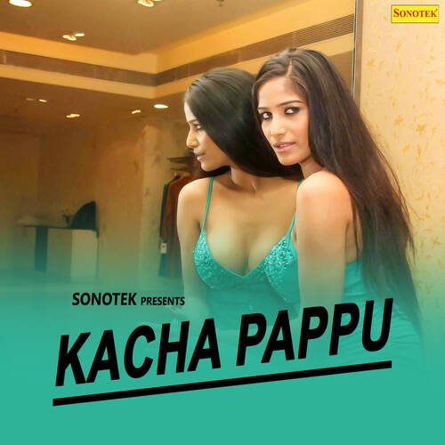 Kacha Pappu Rajender Singh Kharkiya MP3 Download