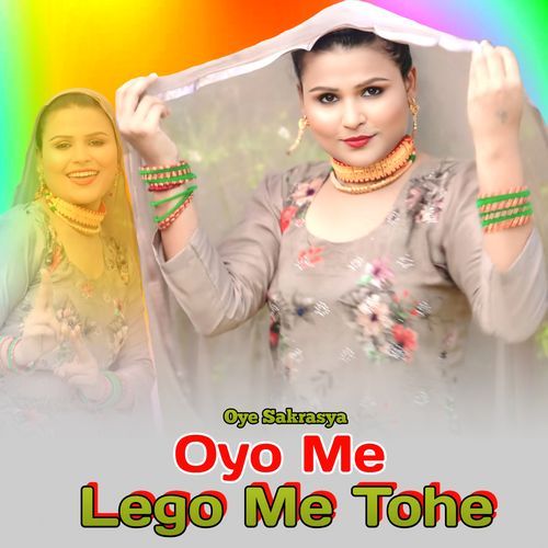 Oyo Me Lego Me Tohe