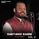 Haryanvi Ragni, Vol. 3 Album Download