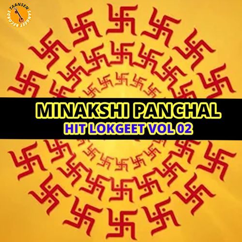 Minakshi Panchal - HIT LOKGEET VOL 02 Minakshi Panchal MP3 Download
