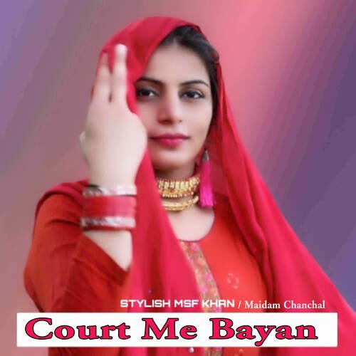 Court Me Bayan Maidam Chancahl MP3 Download