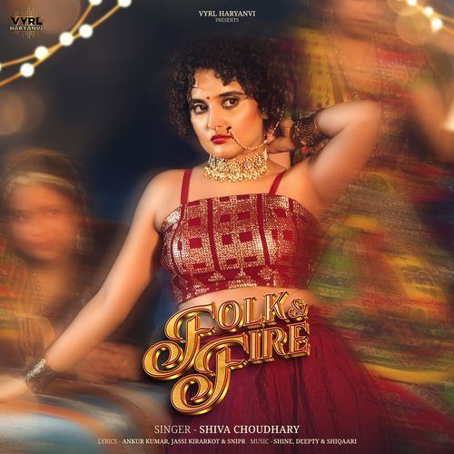Folk & Fire Shiva Choudhary MP3 Download