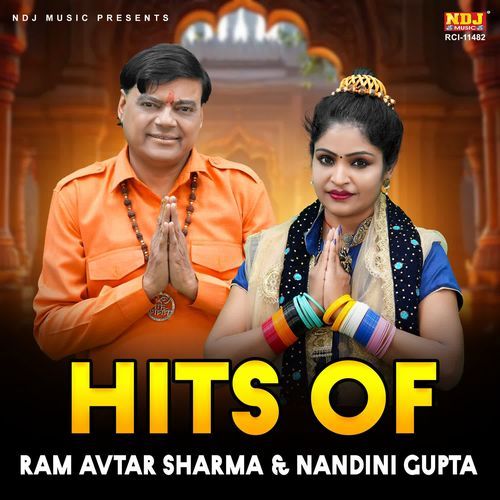 Hits Of Ram Avtar Sharma & Nandini Gupta Nandini Gupta MP3 Download