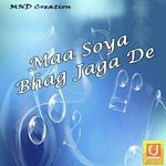 Maa Soya Bhag Jaga De Album Download