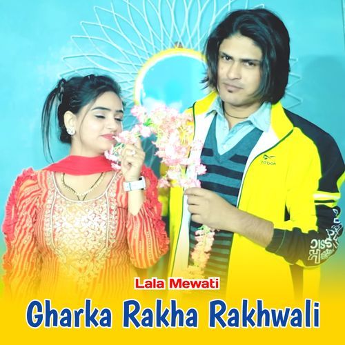 Gharka Rakha Rakhwali Rahul Ghatwasan MP3 Download