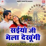 Saiyan Ji Mela Dekhungi Album Download