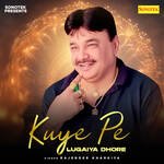 Kuye Pe Lugaiya Dhore Album Download