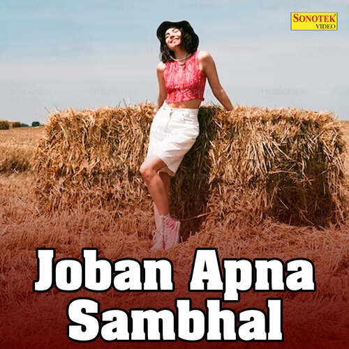 Joban Apna Sambhal Monu Sharma MP3 Download