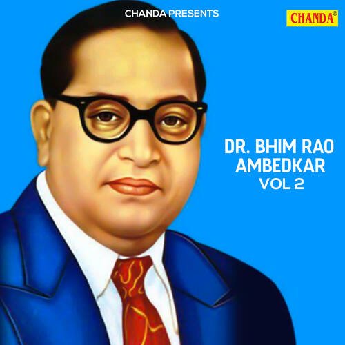 Dr. Bhim Rao Ambedkar Vol 2