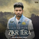 Zikr Tera (Soft Mix) Album Download