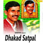 Dhakad Satpal Album Download
