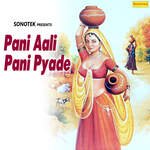 Pani Aali Pani Pyade - Subhash Foji Song Download
