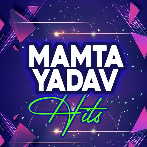 Mamta Yadav HIts mamta yadav MP3 Download