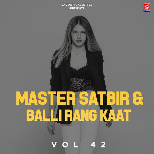 Master Satbir & Balli Rang Kaat Vol 42 Bali Sharma MP3 Download