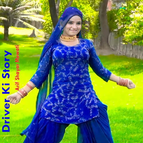Driver Ki Story Arif Shayar Mewati MP3 Download