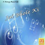 Jai Bhole Ki Album Download