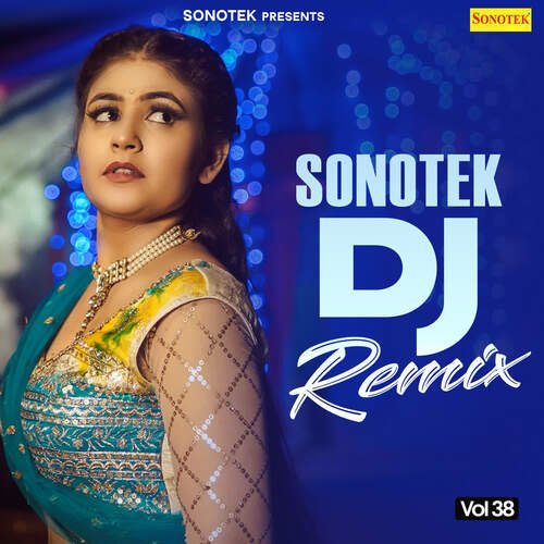 Sonotek DJ Remix Vol 38 Devendra Foji MP3 Download