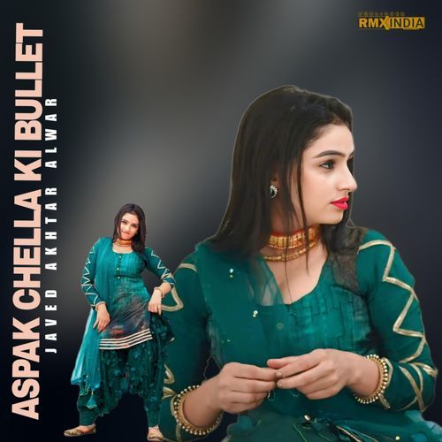 Aspak Chella KI Bullet Kohinoor Mewati MP3 Download