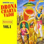 Drona Charya Vadh Vol 1 Album Download