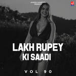 Lakh Rupey Ki Saadi Vol 90 - Vikas Song Download