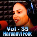 Haryanvi Folk Vol 35 Album Download