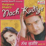 Gurpreet Dhat Songs MP3 Download