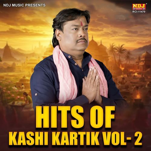 Hits Of Kashi Kartik Vol 2 Kashi Kartik MP3 Download