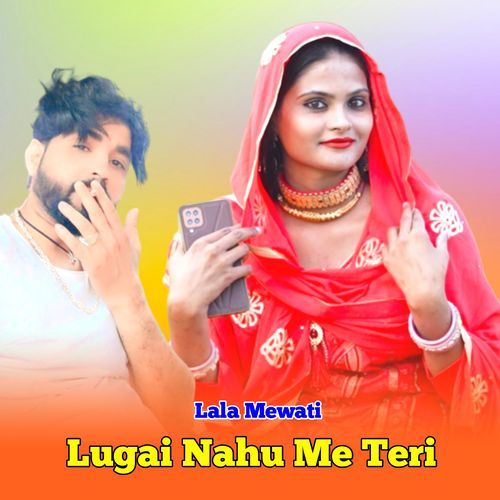 Lugai Nahu Me Teri