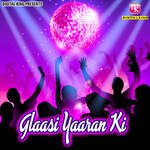 Glaasi Yaaran Ki Album Download