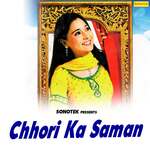 Chhori Ka Saman - Miss Rakesh Shaoran Song Download