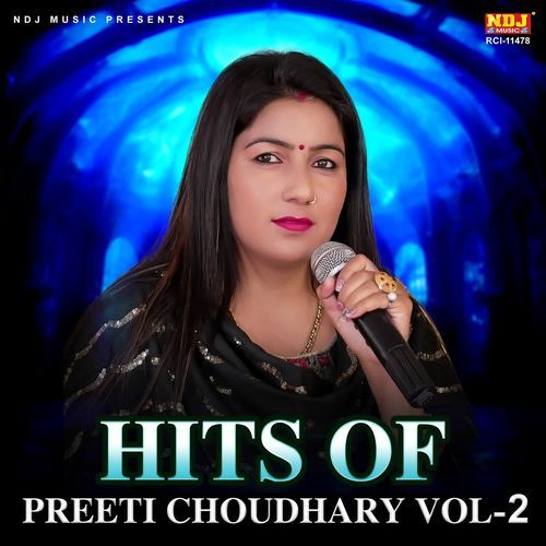 Hits Of Preeti Choudhary Vol 2 Preeti Choudhary MP3 Download