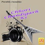 Chhori Chandigarh Ki Album Download