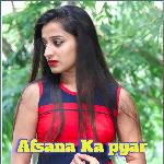 Afsana Ka pyar Album Download