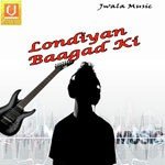 Londiyan Baagad Ki Album Download
