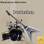 Pardeshan Album Download