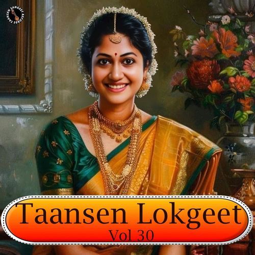 Taansen Lokgeet Vol 30 Mahant Sunder Das MP3 Download