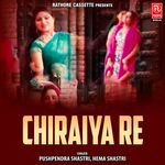 Chiraiya Re Album Download