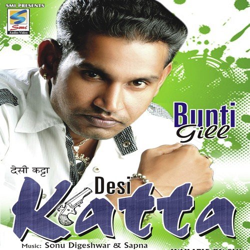 Desi Katta Bunty Gill MP3 Download